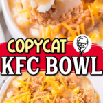 Copycat KFC Bowl