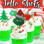 Grinch Jello Shots